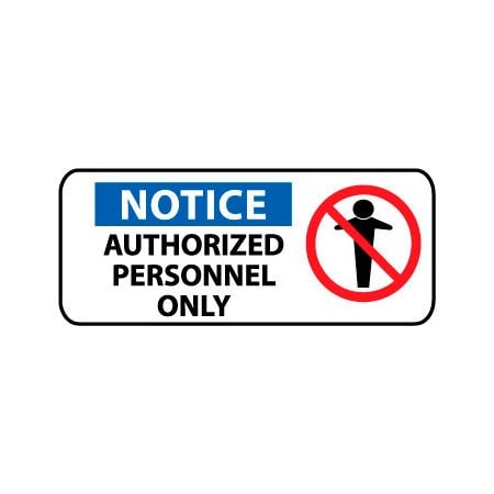 National Marker Co Pictorial OSHA Sign - Plastic - Notice Authorized Personnel Only SA135R